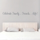 Celebrate Family - Friends - Life Wall Quote Decal
