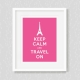 Keep Calm and Travelon - Art Print