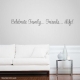 Celebrate Family - Friends - Life Wall Quote Decal