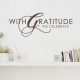 With Gratitude...Wall Quote Decal