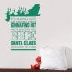 He's Making A List Wall Quote Decal