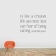 To Live a Creative Life Wall Quote Decal