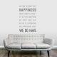 What We Do Have Wall Quote Decal