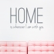 Home Is Wherever I am With You Wall Quote Decal