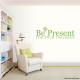 Be The Present For Your Children Wall Art Decal