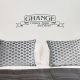 Change comes from within wall quote decal