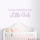 Thank Heaven For Little Girls Wall Quote Decal