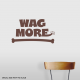 Wag More Wall Decal