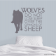 Wolves Do Not Loose Sleep...Wall Quote Decal