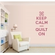 Keep calm and quilt on wall decal