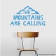 The Mountains are Calling Wall Quote Decal