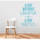 A Day Without Laughter Wall Quote Decal