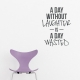 A Day Without Laughter Wall Quote Decal