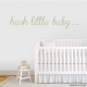 Hush LIttle Baby Wall Quote Decal