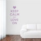 Keep Calm and Love On Lilac Wall Decal