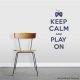 Keep Calm and Play On Dark Blue Wall Decal