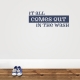 It All Comes Out in The Wash Dark Blue Wall Quote Decal