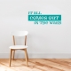 It Call Comes Out in The Wash Turquoise Wall Decal