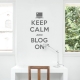 Keep calm and blog on wall decal