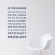 We Do Love Wall Quote Decal \ Wallums Wall Decals