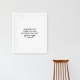You're Right Art Print